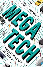 Megatech: Technology in 2050 [Paperback]