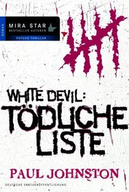 White Devil: T�dliche Liste