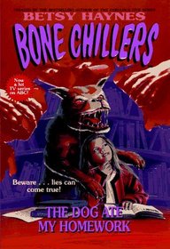 The Dog Ate My Homework (Bone Chillers)