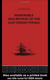 Memorable Description Of The East Indian Voyage 1618-25 (Broadway Travellers)
