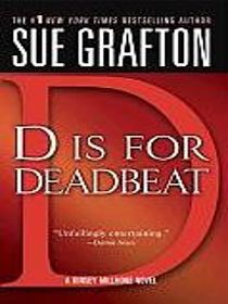 D is for Deadbeat (Kinsey Millhone, Bk 4)