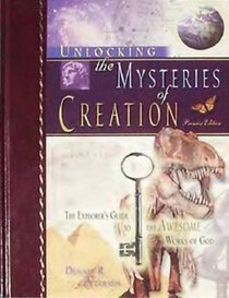 Unlocking the Mysteries of Creation Subtitle The Explorer's Guide to the Awesome Works of God