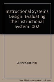 Instructional Systems Design: Evaluating the Instructional System (Isd, Instructional Systems Design)