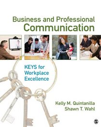 Business and Professional Communication: KEYS for Workplace Excellence