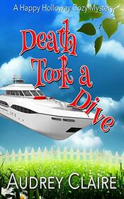 Death Took a Dive (Happy Holloway Mystery)