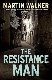 The Resistance Man (Bruno, Chief of Police, Bk 6)