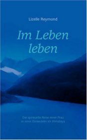 Im Leben leben (German Edition)