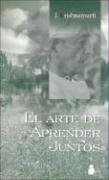 El Arte De Aprender Juntos/ The Collected Works Vol. XV - Public Dialogues in London And Saanen, 1965 (Spanish Edition)