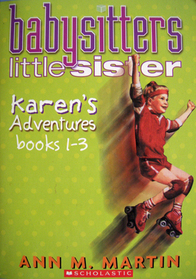 Karen's Adventures (Babysitters Little Sister, Bks 1-3)