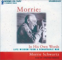 Morrie: In His Own Words