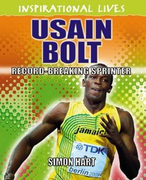 Usain Bolt: Record-Breaking Runner (Inspirational Lives)