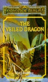 The Veiled Dragon (Foregotten Realms: Harpers, Bk 12)