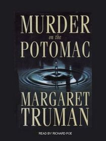 Murder on the Potomac (Capital Crimes, Bk 12) (Audio CD) (Unabridged)