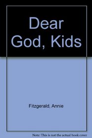 Dear God, Kids