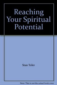 Reaching Your Spiritual Potential