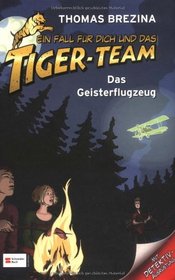 Ein Fall f�r dich und das Tiger-Team 03. Das Geisterflugzeug