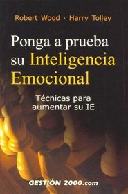 Ponga a Prueba Su Inteligencia Emocional (Spanish Edition)