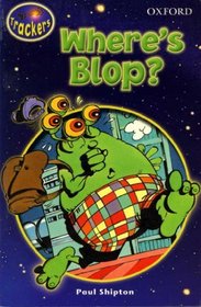 Trackers: Bear Tracks: Space School Stories: Book 3: Where's Blop?