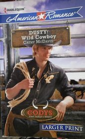 Dusty: Wild Cowboy (The Codys: First Family of Rodeo)