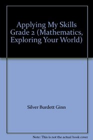 Applying My Skills Grade 2 (Mathematics, Exploring Your World)