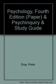 Psychology, Fourth Edition (paper) & PsychInquiry & Study Guide