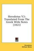 Herodotus V2: Translated From The Greek With Notes (1821)