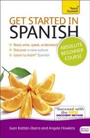 Get Started in Spanish with Audio CD: A Teach Yourself Guide (Teach Yourself Language)