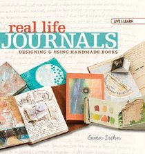 Live & Learn: Real Life Journals: Designing & Using Handmade Books (AARP)