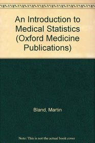 An Introduction to Medical Statistics (Oxford Medicine Publications)