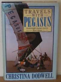Travels With Pegasus - A Microlight Journey Across West Africa