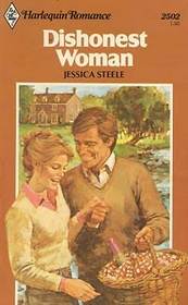 Dishonest Woman (Harlequin Romance, No 2502)