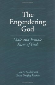 The Engendering God: Male and Female Faces of God