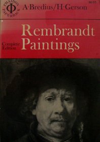 Rembrandt The Complete Paintings (Phaidon paperback, PH68)
