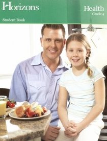 Horizon's Health Grade 4, Student Textbook