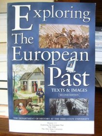 Exploring the European Past Text and Images / History 111 Fall 2006.