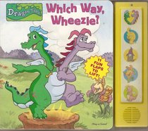 Which Way, Wheezie? (Dragon Tales)