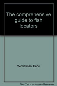 The comprehensive guide to fish locators