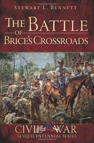 The Battle of Brice's Crossroads (Civil War Sesquicentennial) (MS)