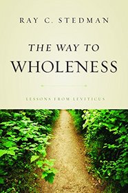 The Way to Wholeness: Lessons from Leviticus