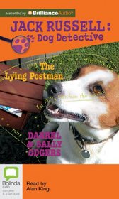 The Lying Postman (Jack Russell : Dog Detective Series)