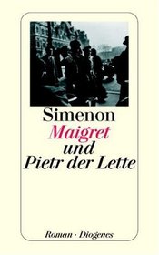 Maigret und Pietr der Lette.