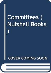 Committees (Nutshell Bks.)