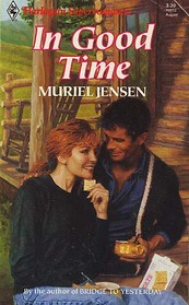 In Good Time (Harlequin Superromance, No 512)