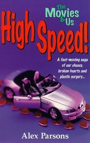 High Speed! (Movies & Us)