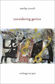 Considering Genius: Writings on Jazz