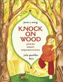 Knock on Wood : Poems About Superstitions