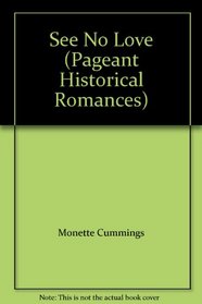 See No Love (Pageant Historical Romances)