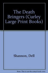 The Death-Bringers (Curley Large Print Books)