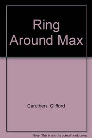 Ring around Max: The correspondence of Ring Lardner & Max Perkins