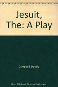 The Jesuit: A play